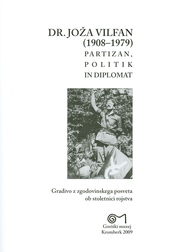 008 Dr. Jože Vilfan (1908 1979), Partizan, Politik In Diplomat